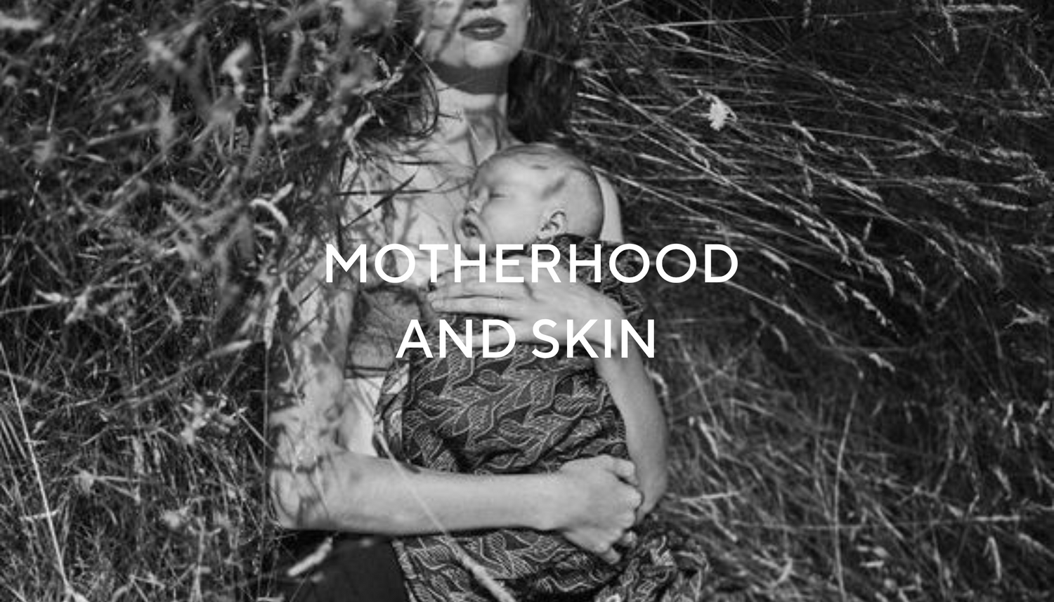 Motherhood and Skin: Navigating the Changes Through Each Stage