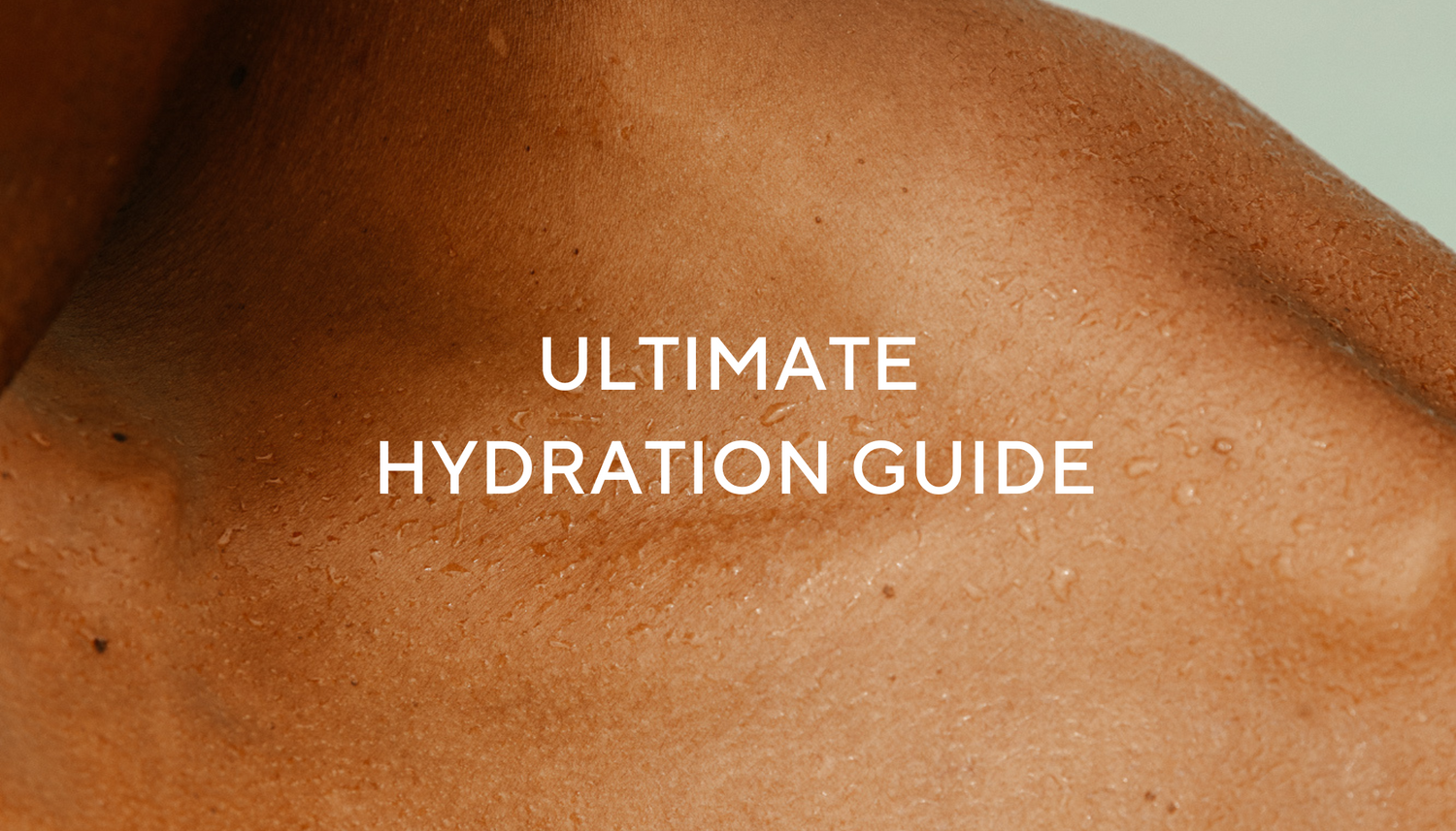 Ultimate Guide to Staying Hydrated